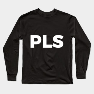 PLS Long Sleeve T-Shirt